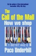 The Call of the Mall: How We Shop