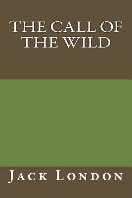 The Call of the Wild By Jack London - London, Jack