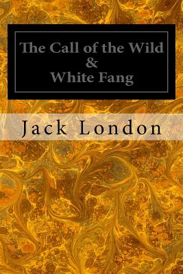 The Call of the Wild & White Fang - London, Jack