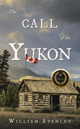 The Call of the Yukon