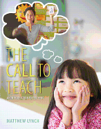 The Call to Teach: An Introduction to Teaching, Enhanced Pearson Etext with Loose-Leaf Version -- Access Card Package