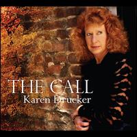 The Call - Karen Drucker