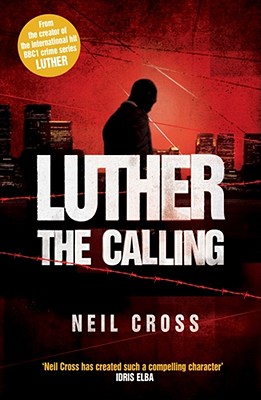 The Calling. Neil Cross - Cross, Neil