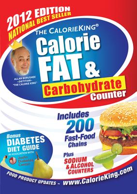 The CalorieKing Calorie, Fat, & Carbohydrate Counter - Borushek, Allan