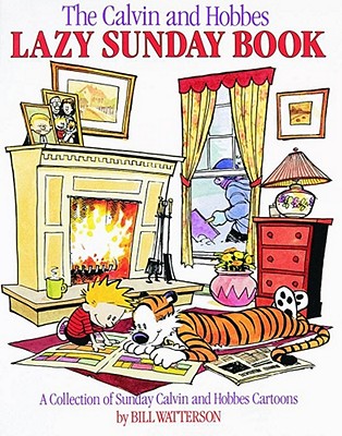 The Calvin and Hobbes Lazy Sunday Book, 4 - Watterson, Bill