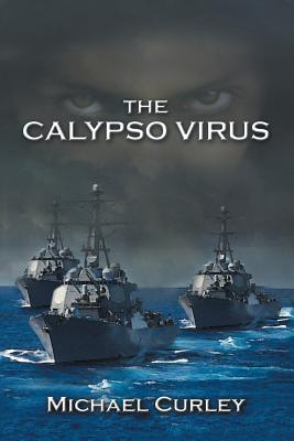 The Calypso Virus - Curley, Michael