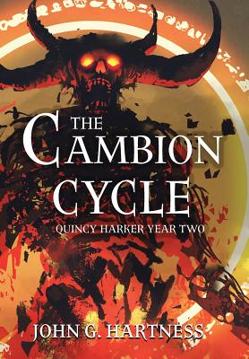 The Cambion Cycle: Quincy Harker Year Two - Hartness, John G