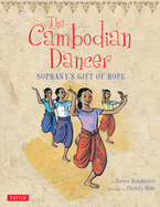 The Cambodian Dancer: Sophany's Gift of Hope