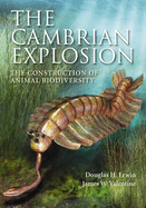 The Cambrian Explosion: The Construction of Animal Biodiversity