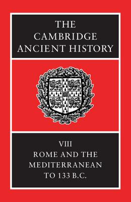 The Cambridge Ancient History - Astin, A. E. (Editor), and Walbank, F. W. (Editor), and Frederiksen, M. W. (Editor)