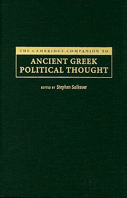 The Cambridge Companion to Ancient Greek Political Thought - Salkever, Stephen (Editor)