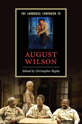 The Cambridge Companion to August Wilson - Bigsby, Christopher