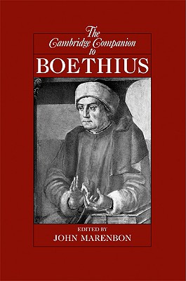 The Cambridge Companion to Boethius - Marenbon, John (Editor)