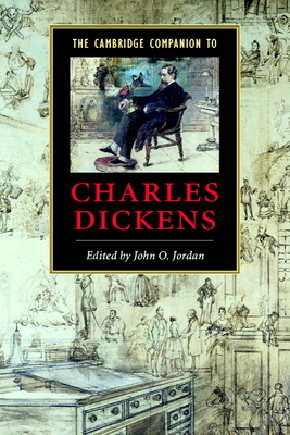 The Cambridge Companion to Charles Dickens - Jordan, John O (Editor)