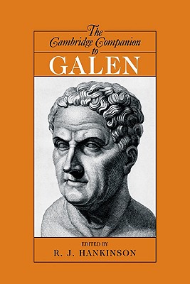 The Cambridge Companion to Galen - Hankinson, R J, Professor (Editor)