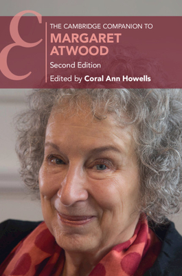 The Cambridge Companion to Margaret Atwood - Howells, Coral Ann (Editor)