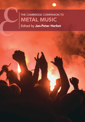 The Cambridge Companion to Metal Music - Herbst, Jan-Peter (Editor)