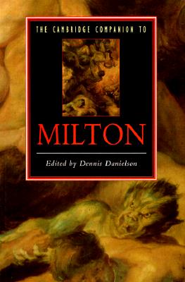 The Cambridge Companion to Milton - Danielson, Dennis (Editor)