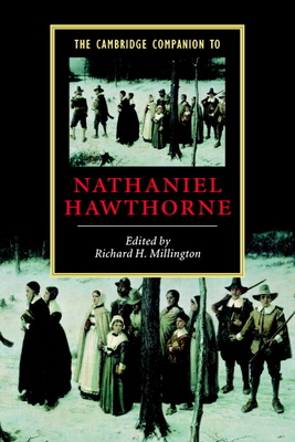 The Cambridge Companion to Nathaniel Hawthorne - Millington, Richard (Editor)