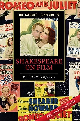 The Cambridge Companion to Shakespeare on Film - Jackson, Russell (Editor), and Russell, Jackson (Editor)