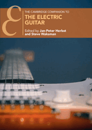 The Cambridge Companion to the Electric Guitar