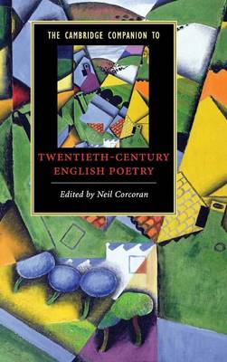 The Cambridge Companion to Twentieth-Century English Poetry - Corcoran, Neil (Editor)