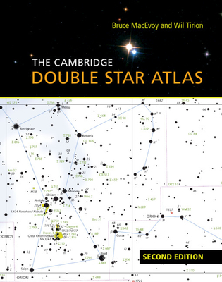 The Cambridge Double Star Atlas - MacEvoy, Bruce