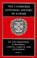 The Cambridge Economic History of Europe: Volume 7, The Industrial Economies: Capital, Labour and Enterprise, Part 2, The United States, Japan and Russia