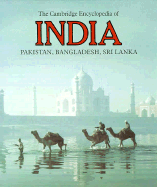 The Cambridge Encyclopedia of India, Pakistan, Bangladesh, Sri Lanka, Nepal, Bhutan and the Maldives - Robinson, Francis (Editor)