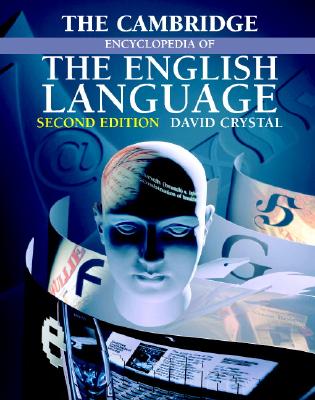 The Cambridge Encyclopedia of the English Language - Crystal, David