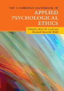 The Cambridge Handbook of Applied Psychological Ethics