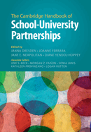 The Cambridge Handbook of School-University Partnerships
