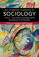 The Cambridge Handbook of Sociology: Core Areas in Sociology and the Development of the Discipline