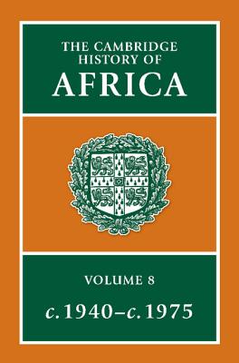 The Cambridge History of Africa - Crowder, Michael (Editor)