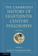 The Cambridge History of Eighteenth-Century Philosophy