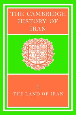 The Cambridge History of Iran - Fisher, W. B. (Editor)