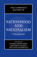 The Cambridge History of Nationhood and Nationalism 2 Volume Hardback Set