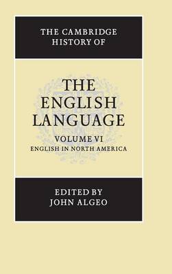 The Cambridge History of the English Language - Algeo, John (Editor)