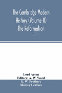 The Cambridge modern history (Volume II) The Reformation