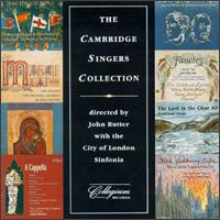 The Cambridge Singers Collection - Cambridge Singers (vocals); Caroline Ashton (soprano); Duke Dobing (flute); King's Singers (vocals); Richard Baker;...