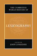 The Cambridge World History of Lexicography