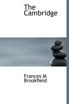 The Cambridge - Brookfield, Frances M