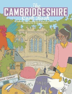 The Cambridgeshire Cook Book: A Celebration of the Amazing Food & Drink on Our Doorstep
