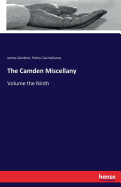 The Camden Miscellany: Volume the Ninth