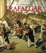 The Campaign of Trafalgar: 1803-1805