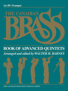 The Canadian Brass Book of Advanced Quintets: 1st Trumpet