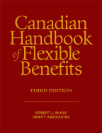 The Canadian Handbook of Flexible Benefits