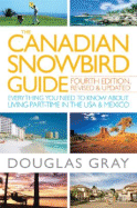 The Canadian Snowbird Guide: Everything You Need to Know about Living Part-Time in the USA & Mexico