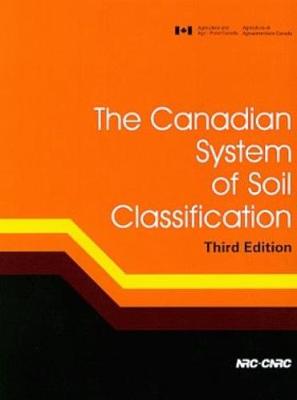 The Canadian System of Soil Classification - Canada, and Soil Classification Working Group