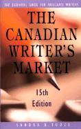 The Canadian Writer's Market, 15th Edition